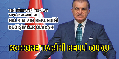 AK PARTİDE KONGRE TARİHİ BELLİ OLDU,DEĞİŞİM VE YENİLENME SİNYALİ VAR 